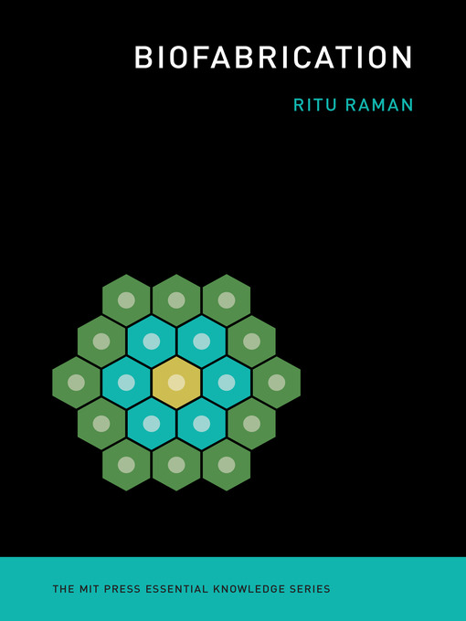 Title details for Biofabrication by Ritu Raman - Available